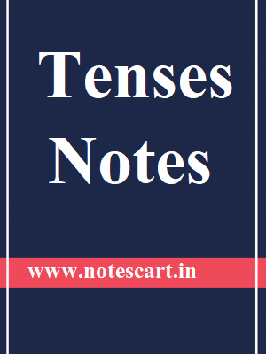 Tenses Notes